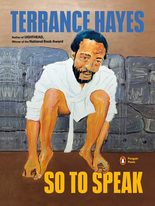 Title details for So to Speak by Terrance Hayes - Available